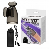 Дымчатая насадка-мастурбатор с вибрацией Vibrating Crystal Cap III - Baile - в Тамбове купить с доставкой