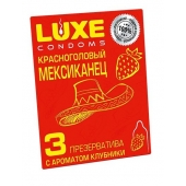 Презервативы с клубничным ароматом  Красноголовый мексиканец  - 3 шт. - Luxe - купить с доставкой в Тамбове