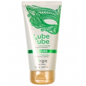 Интимный гель на водной основе Lube Tube Nature - 150 мл. - ORGIE - купить с доставкой в Тамбове
