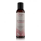 Интимный гель на водной основе All-Natural Strawberry с ароматом клубники - 150 мл. - ORGIE - купить с доставкой в Тамбове