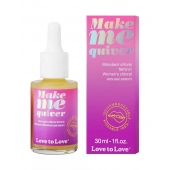 Возбуждающие капли для клитора Make Me Quiver - 30 мл. - Love to Love - купить с доставкой в Тамбове