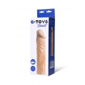 Насадка с ярко выраженной головкой и рельефным стволом - 19 см. - A-toys - в Тамбове купить с доставкой