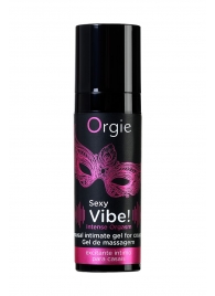 Гель для массажа ORGIE Sexy Vibe Intense Orgasm - 15 мл. - ORGIE - купить с доставкой в Тамбове