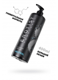 Лубрикант на водной основе Erotist Neutral - 400 мл. - Erotist Lubricants - купить с доставкой в Тамбове