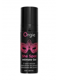 Интимный гель для G-точки ORGIE She Spot с возбуждающим эффектом - 15 мл. - ORGIE - купить с доставкой в Тамбове
