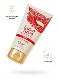 Интимный гель на водной основе Lube Tube Hot с разогревающим эффектом - 150 мл. - ORGIE - купить с доставкой в Тамбове