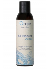 Интимный гель на водной основе Orgie All-Natural Acqua - 150 мл. - ORGIE - купить с доставкой в Тамбове