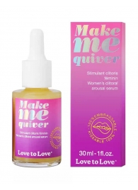 Возбуждающие капли для клитора Make Me Quiver - 30 мл. - Love to Love - купить с доставкой в Тамбове