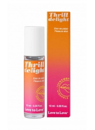 Возбуждающий гель Thrill Delight - 10 мл. - Love to Love - купить с доставкой в Тамбове