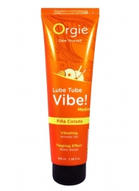 Гель с эффектом вибрации Lube Tube Vibe Medium Pina Colada - 100 мл. - ORGIE - купить с доставкой в Тамбове