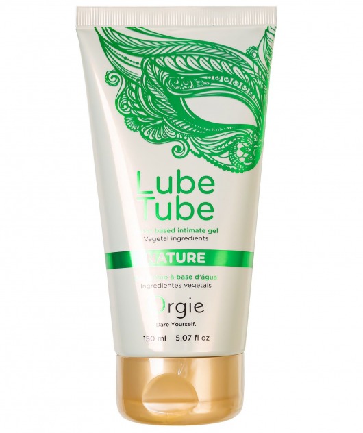 Интимный гель на водной основе Lube Tube Nature - 150 мл. - ORGIE - купить с доставкой в Тамбове